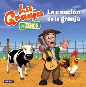 LA GRANJA DE ZENON.  LA CANCIN DE LA GRANJA