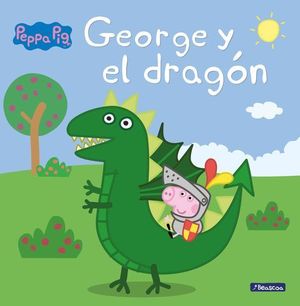 PEPPA PIG.  GEORGE Y EL DRAGN