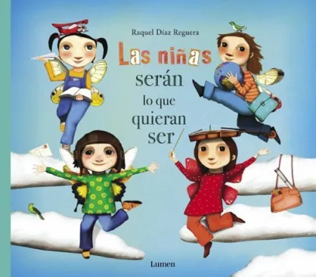 Las Niñas SeráN lo que Quieran Ser