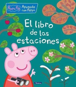 PEPPA PIG.  EL LIBRO DE LAS ESTACIONES