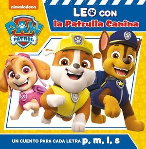 UN CUENTO PARA CADA LETRA: P, M, L, S (PAW PATROL  PATRULLA CANINA).