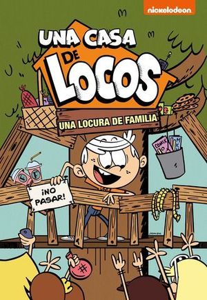 UNA LOCURA DE FAMILIA. UNA CASA DE LOCOS