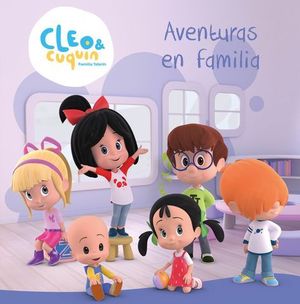 CLEO Y CUQUIN AVENTURAS EN FAMILIA
