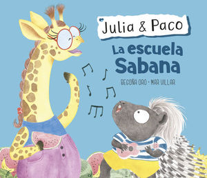 JULIA & PACO.  LA ESCUELA SABANA