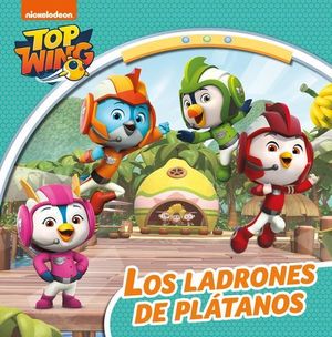 TOP WING.  LOS LADRONES DE PLTANOS