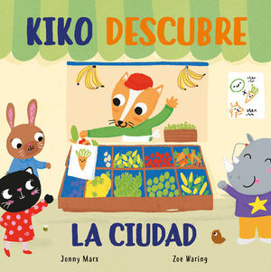 KIKO DESCUBRE LA CIUDAD (LIBRO DE CARTON)