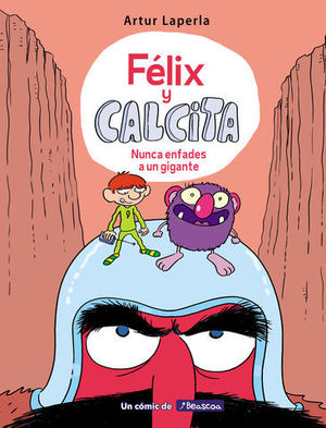 FLIX Y CALCITA.  NUNCA ENFADES A UN GIGANTE