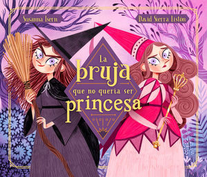 LA BRUJA QUE NO QUERA SER PRINCESA