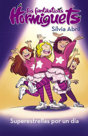 LAS FANTSTICAS HORMIGUETS 2.  SPER ESTRELLAS POR UN DA