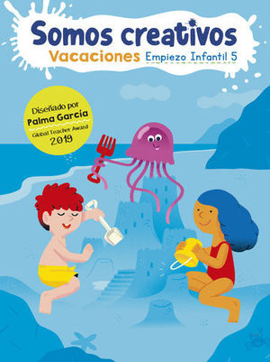 SOMOS CREATIVOS. VACACIONES. EMPIEZO INFANTIL 4