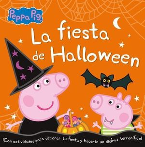 PEPPA PIG.  LA FIESTA DE HALLOWEEN