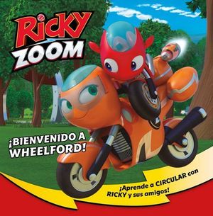 BIENVENIDO A WHEELFORD!  RICKY ZOOM