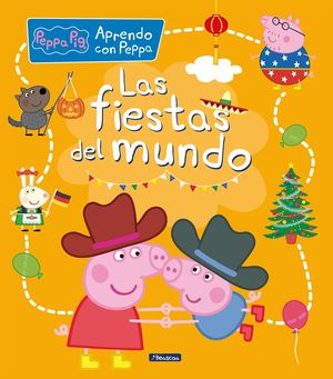 PEPPA PIG.  LAS FIESTAS DEL MUNDO