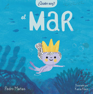 QUIN SOY ? EL MAR