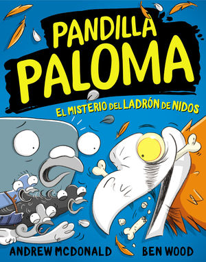 PANDILLA PALOMA 3.  EL MISTERIO DEL LADRÓN DE NIDOS