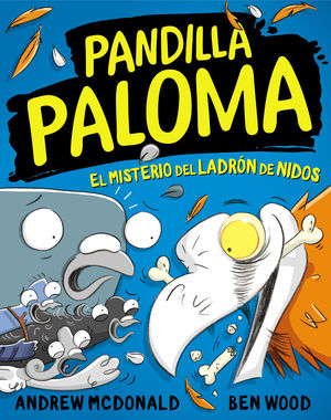 PANDILLA PALOMA 3.  EL MISTERIO DEL LADRN DE NIDOS