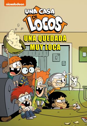 UNA CASA DE LOCOS 9.  UNA QUEDADA MUY LOCA