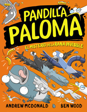 PANDILLA PALOMA 4. EL MISTERIO DE LA RANA INVISIBLE