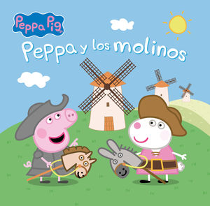 PEPPA PIG.  PEPPA Y LOS MOLINOS