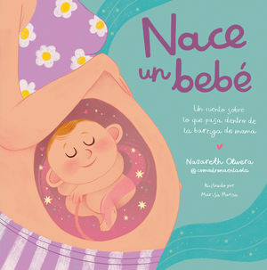 NACE UN BEBE.  UN CUENTO SOBRE LO QUE PASA