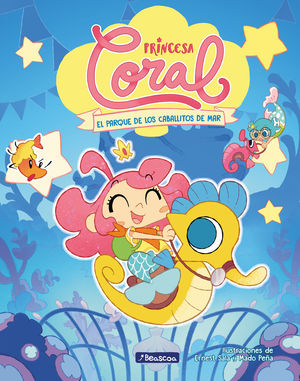 PRINCESA CORAL 2.  EL PARQUE DE LOS CABALLITOS DE MAR