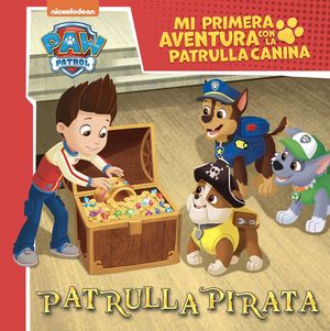 MI PRIMERA AVENTURA CON LA PATRULLA CANINA.  PATRULLA PIRATA