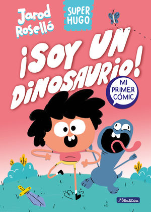 SUPER HUGO 1.   SOY UN DINOSAURIO !