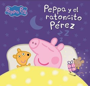 PEPPA PIG.  PEPPA Y EL RATONCITO PREZ