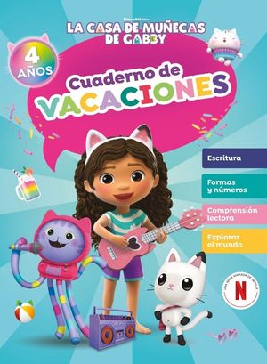 LA CASA DE MUECAS DE GABBY.  CUADERNO DE VACACIONES 4 AOS
