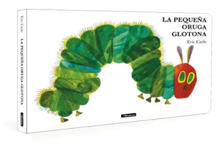 La Pequeña Oruga Glotona. Libro Carton