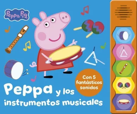 Peppa Pig. Peppa y los Instrumentos Musicales