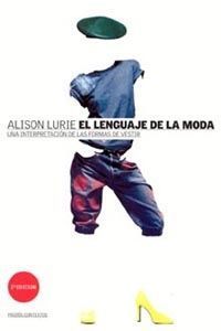 LENGUAJE DE LA MODA, EL UNA INTERPRETACION DE LA FORMA DE VESTIR