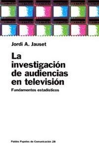 INVESTIGACION DE AUDIENCIAS EN TELEVISION FUNDAMENTOS ESTADISTICOS