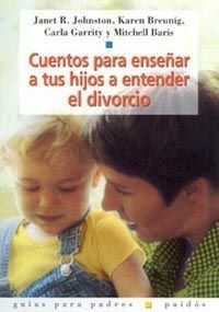 CUENTOS PARA ENSEAR A TUS HIJOS A ENTENDER EL DIVORCIO