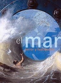 MAR, EL. TERROR Y FASCINACION