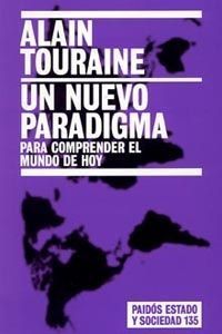 NUEVO PARADIGMA PARA COMPRENDER EL MUNDO DE HOY, UN