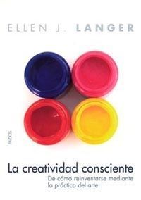 CREATIVIDAD CONSCIENTE, LA