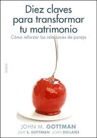 DIEZ CLAVES PARA TRANSFORMAR TU MATRIMONIO