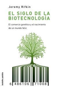 EL SIGLO DE LA BIOTECNOLOGIA