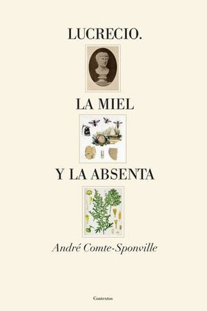 LUCRECIO LA MIEL Y LA ABSENTA