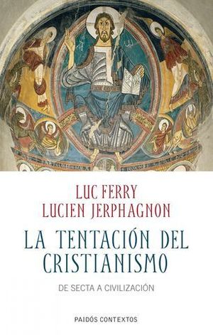 LA TENTACION DEL CRISTIANISMO