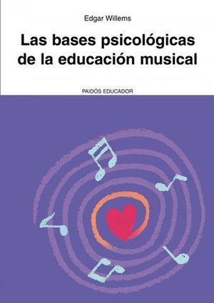 LAS BASES PSICOLOGICAS DE LA EDUCACION MUSICAL
