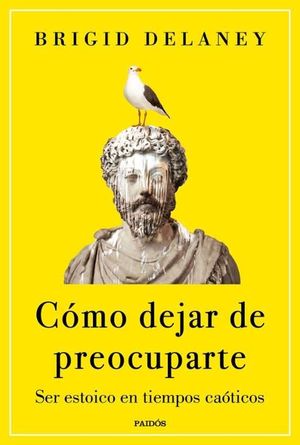 C�MO DEJAR DE PREOCUPARTE