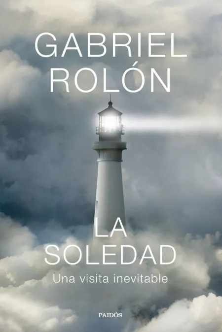 La Soledad una Visita Inevitable