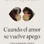 Cuando el Amor se Vuelve Apego