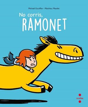 NO CORRIS, RAMONET