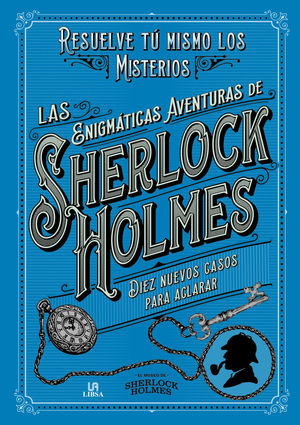 LAS ENIGMTICAS AVENTURAS DE SHERLOCK HOLMES