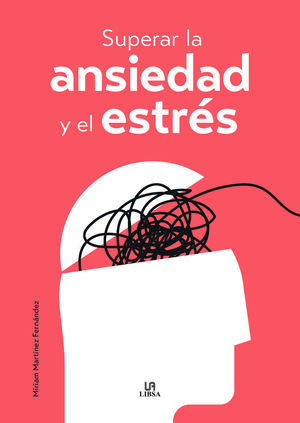 SUPERAR LA ANSIEDAD Y EL ESTRS