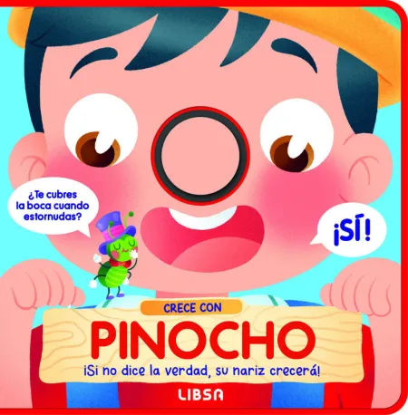 Pinocho. Crece con
