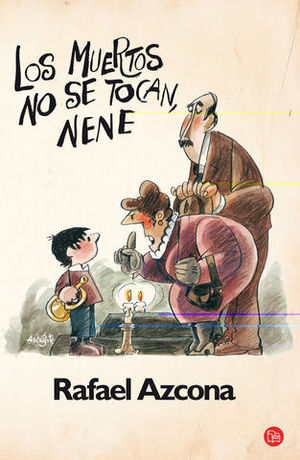 LOS MUERTOS NO SE TOCAN, NENE